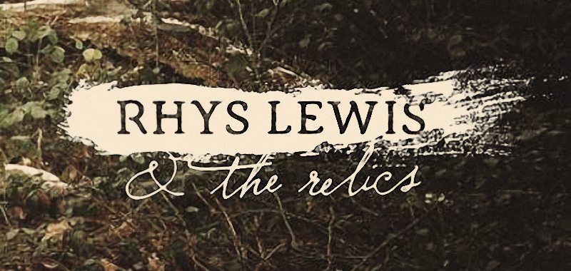 Quaglino’s Presents – Rhys Lewis & The Relics 